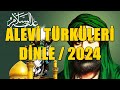 Alevi trkleri dinle seme  2024 trk deyi