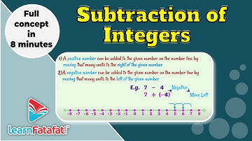 Class 7 Maths Integers - Subtraction of Integers - LearnFatafat