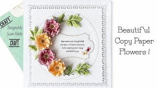 Easy .. Beautiful copy paper flowers .. Craftaddictionuk .. Coupon code Susan5