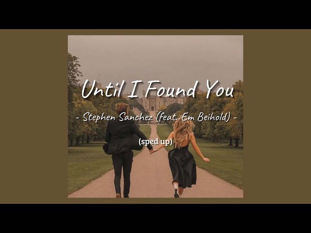 Until I Found You x Juliet to your Romeo • lyrics (sped up) class=