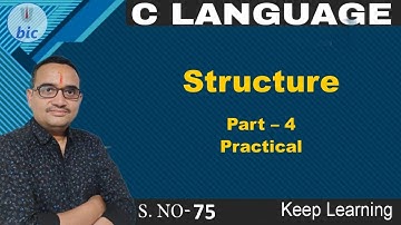 C Language - 75 Structure Part - 4 Practical