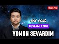 Rustam Azimi Yomon Sevardim Official Music