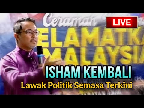 HRC LIVE!! - TERKINI - LAWAK ISHAM JALIL SELAMATKAN MALAYSIA