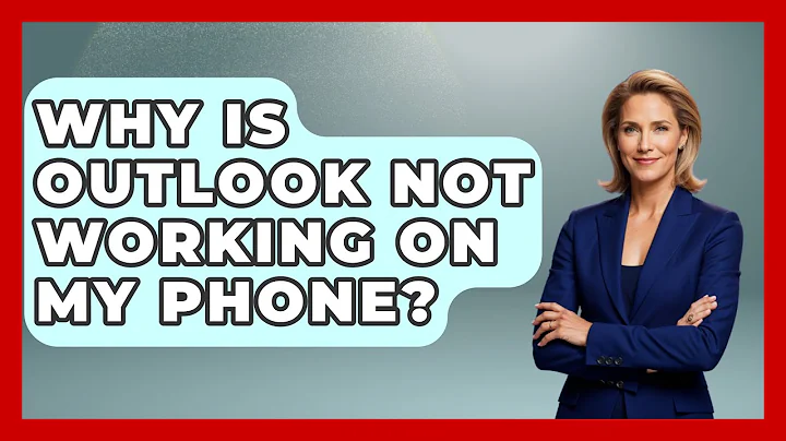 Why Is Outlook Not Working On My Phone? - TheEmailToolbox.com