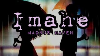 Magnus Haven - Imahe (lyrics)