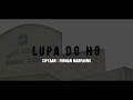 PUNXGOARAN - LUPA DO HO (official footage video)