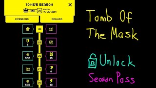 Tomb Of The Mask  Season Pass Unlocked!