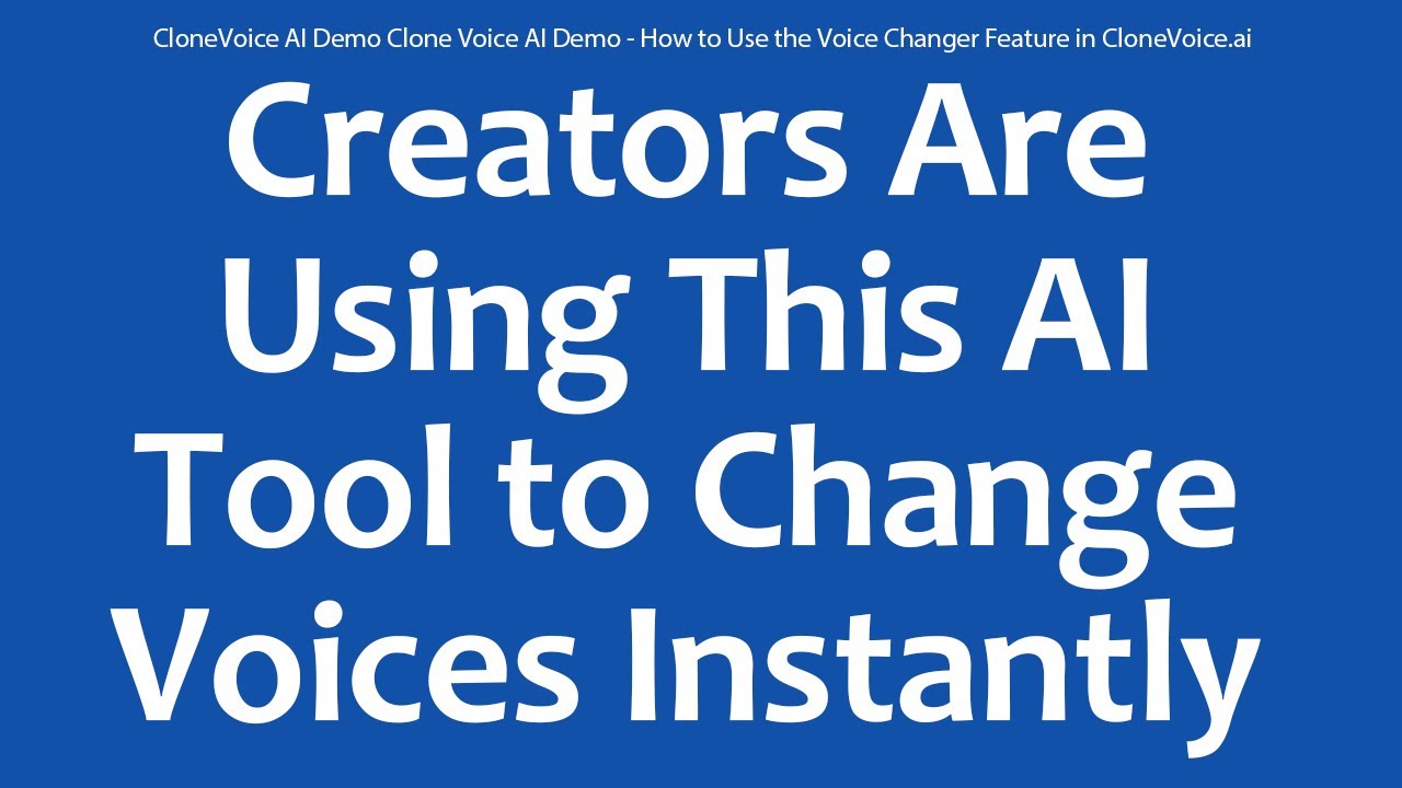 CloneVoice AI Demo Clone Voice AI Demo - How to Use the Voice Changer Feature in CloneVoice.ai