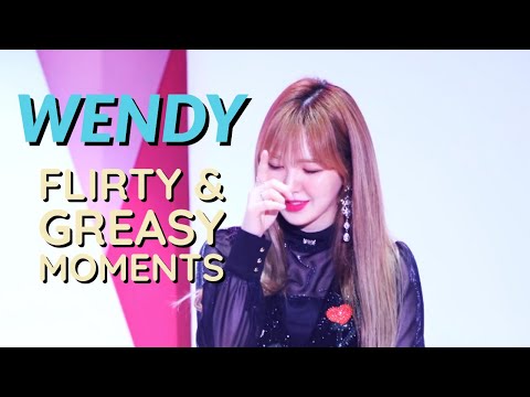 wendy flirty & greasy moments