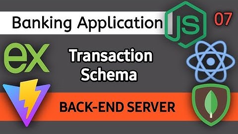 Creating a MERN Stack Application | Creating Transaction Schemas in Mongoose