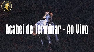 (Letra) Acabei de Terminar - Ao Vivo - Paulo e Nathan