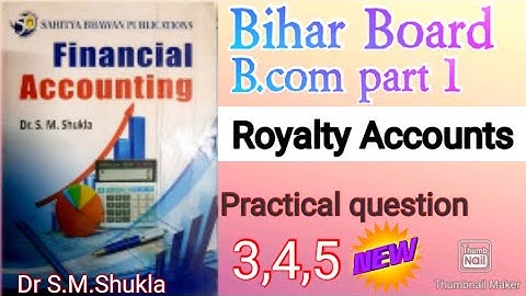 B.com part 1.||Royalty Accounts ||Practical question 3,4,5.