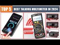💥BEST Talking Multimeter 2024 || Top 5 Best Talking Digital multimeter review