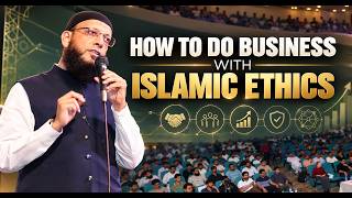 How to Do Business with Islamic Ethics - Build Wealth with Barakah