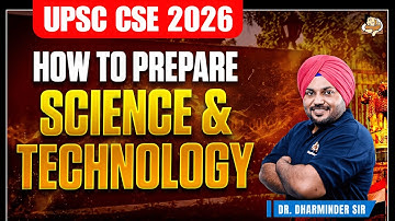 UPSC CSE 2026: Science & Tech Made Easy for UPSC Prelims | Topper