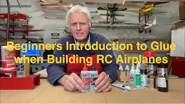 Beginners Introduction to Glue when Building RC Airplanes