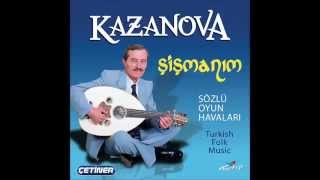 Kazanova - Aksinne - Çıbık Telden Bağlama - Darılmaca Yok - Şişmanım - [Offical Audio]