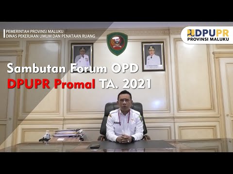 Sambutan Forum OPD Dinas PUPR Provinsi Maluku Tahun 2021