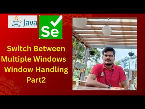Window Handling in Selenium WebDriver | Switch Between Multiple Windows   Part2