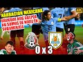 Mexico 0 - 3 Uruguay | Narracion Mexicana - Amistoso Internacional 2022