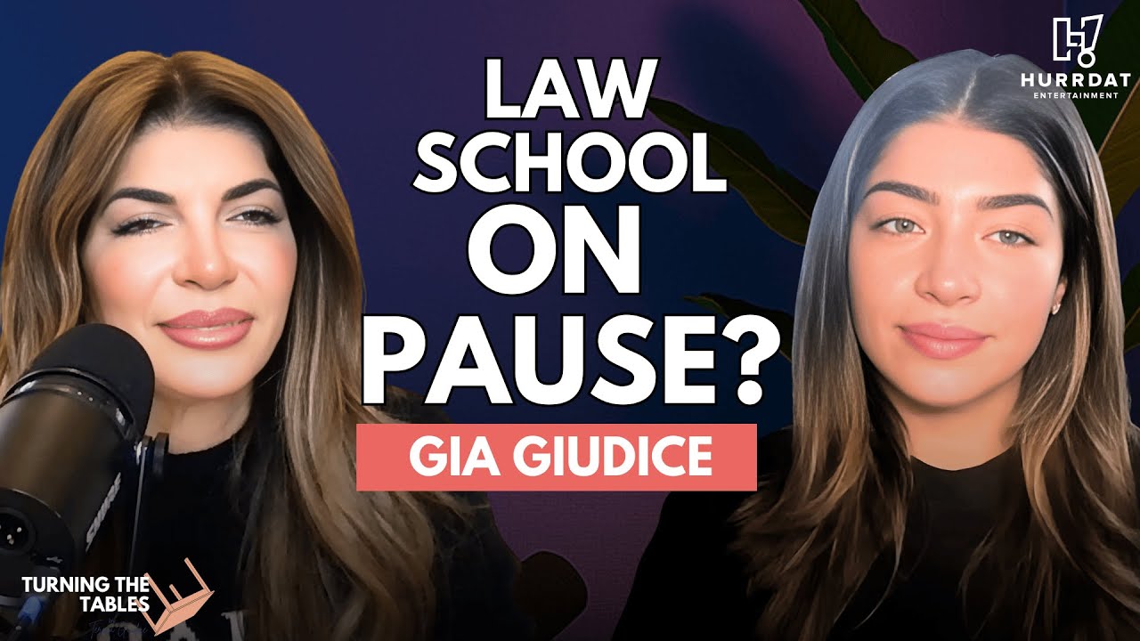 Why Gia Giudice Put Law School on Hold: Her Journey to Influencing! | Turning The Tables