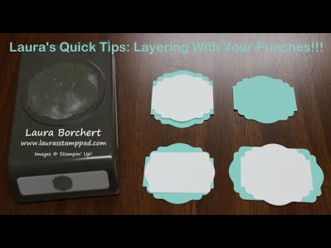 Laura's Quick Tips: Layering with the New Stampin' Up! Label Me Lovely  Punch - Laura's Stamp Pad