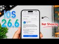 iOS 26.6 Update Not Showing | Why New Update Is Not Showing in iPhone Beta& Stable iPhone 13 ?
