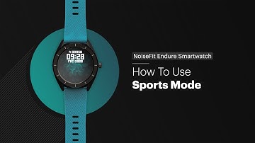 How to Use Sports Mode: NoiseFit Endure Smartwatch