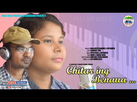 Chitarinj Benawa   New Santali Traditional Song 2020  Priya  Parthaveer