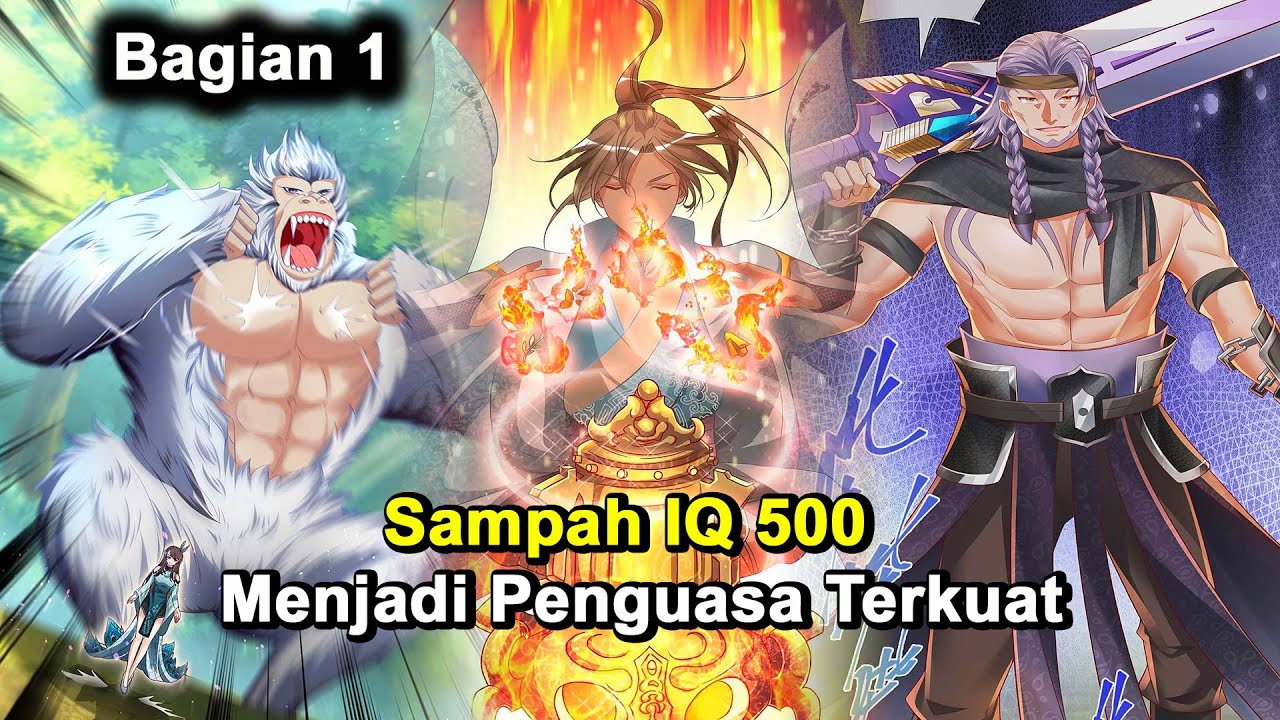 Sampah IQ 500 Menjadi Penguasa Terkuat Bagian 1 | Ringkasan Komik