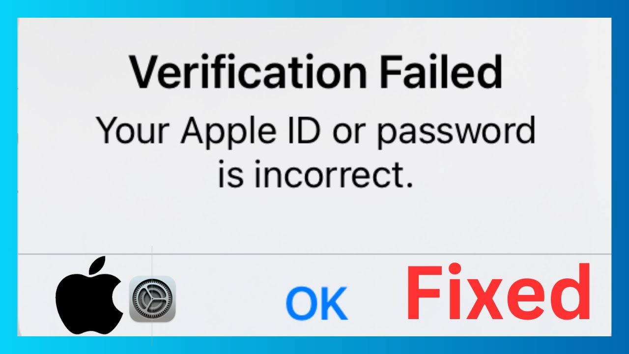 Apple Id Verification Failed Apple Id Password Incorrect App Store apple-id-verification-failed-apple-id-password-incorrect-app-store