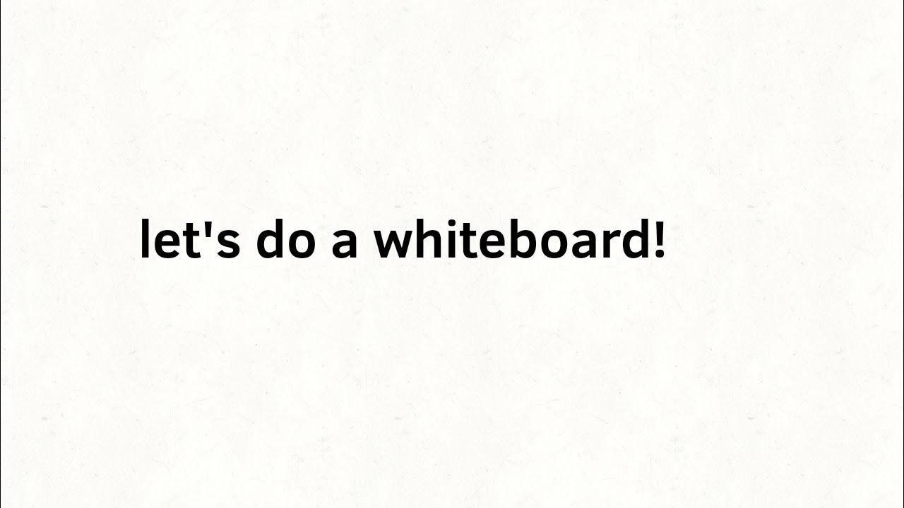 whiteboard time YouTube