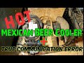 HOT Mexican Beer Cooler & True Freezer Communication Error