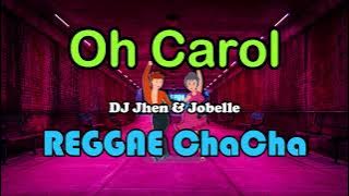 Oh Carol - DJ Jhen & Jobelle Cover ft DJ John Paul REGGAE ChaCha