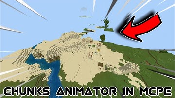 Chunks animator in mcpe (super cool)