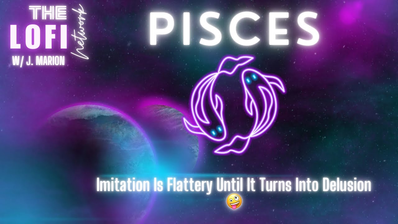 Pisces ♓️ Imitation Is Flattery Until It Turns Into Delusion 🤪
