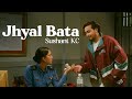 Sushant kc  jhyal bata official music