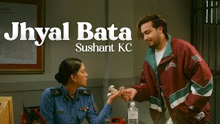 Sushant Kc - Jhyal Bata Official Music Video