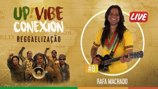 UpVibe!Conexion #8 Rafa Machado (Chimarruts)