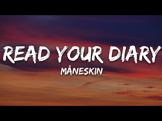 Måneskin - READ YOUR DIARY (Lyrics) class=
