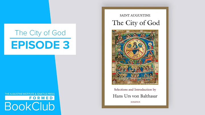 FORMED Book Club: The City of God, Episode 3