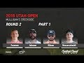 2018 utah open round 2 part 1 freeman johnson gibson messerschmidt