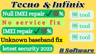 All Tecno U0026 Infinix Imei Repair  Free Tool  Letast Security 2023  No Service Fix 