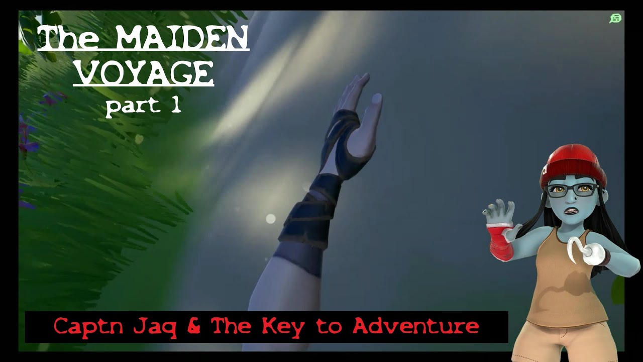 The MAIDEN VOYAGE ..part 1.. Captn Jaq & The Key to Adventure YouTube