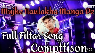 Mujhe Naulakha Manga De (New Mastering Full Competition Filter Mix)MR Dj No1 Pryagraj Dj Gyanchand