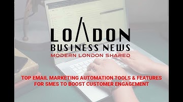Top Email Marketing Automation Tools & Features for SMEs to Boost Customer Engagement
