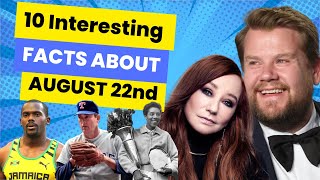 Famous Discovering history and random facts about August 22nd like never before Profile