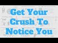 How To Get Your Crush To Notice You (10 Slick Tricks)