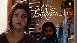 Ek Thi Daayan - एक थी डायन - Emraan Hashmi,Huma Qureshi,Konkona Sen Sharma,Kalki Koechlin