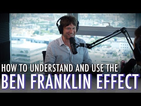 What is the Benjamin Franklin Effect? - The Art of Charm Podcast